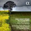 Les Musiciens de Saint-Julien & François Lazarevitch - The High Road to Kilkenny: Gaelic Songs and Dances of the 17th & 18th Centuries